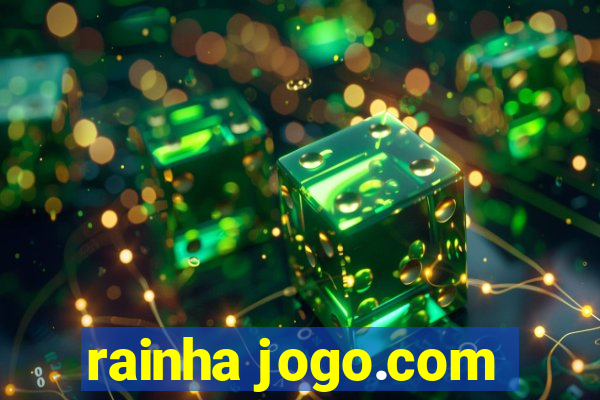 rainha jogo.com